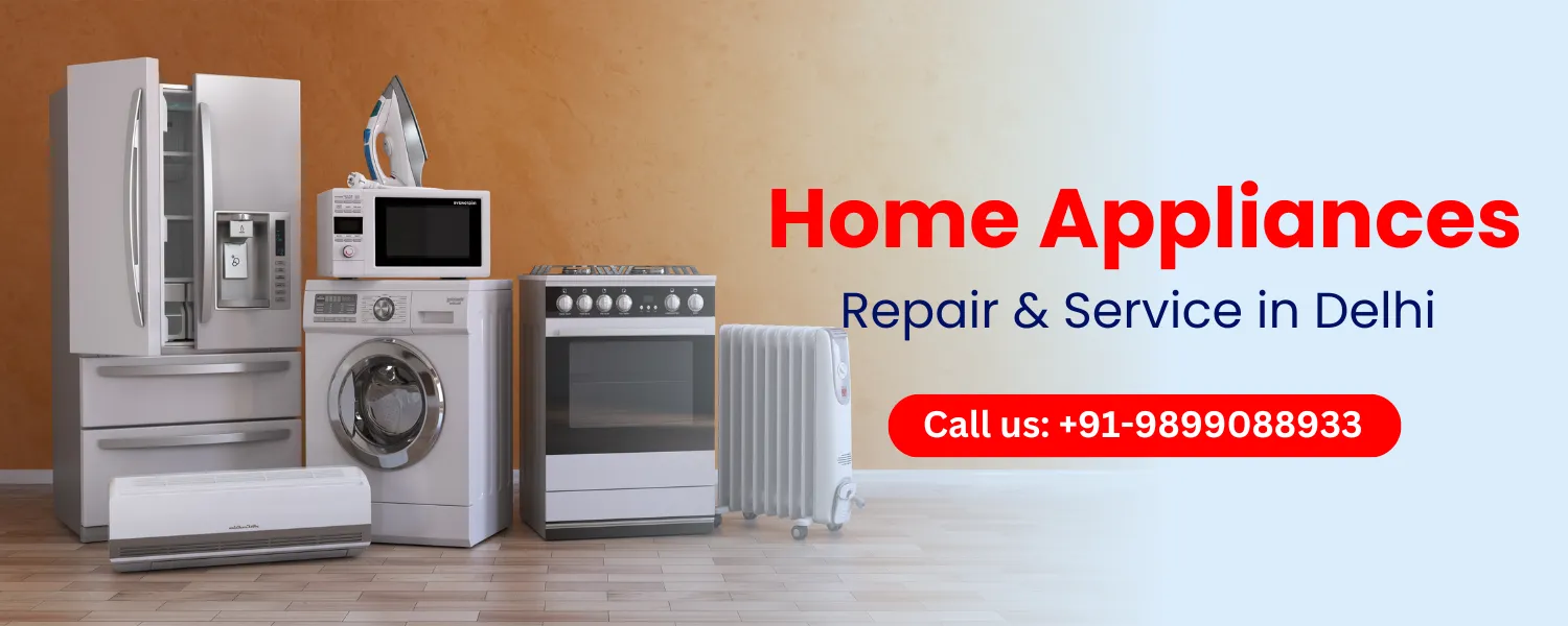 home appliances Repair service in delhi